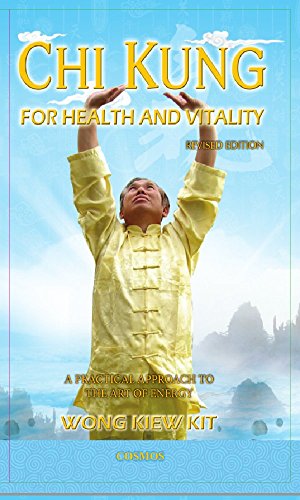 Read Chi Kung For Health and Vitlaity: A Practical Approach to the Art of Energy, written by Wong Kiew Kit