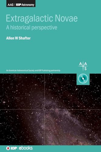 Read Extragalactic Novae: A Historical Perspective, written by Allen W Shafter Read Extragalactic Novae: A Historical Perspective, written by Allen W Shafter