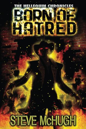 Read Born of Hatred (The Hellequin Chronicles), written by Steve McHugh