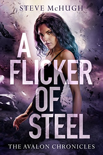 Read A Flicker of Steel (The Avalon Chronicles Book 2), written by Steve McHugh Read A Flicker of Steel (The Avalon Chronicles Book 2), written by Steve McHugh