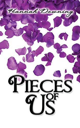 Read Pieces of Us, written by Hannah Downing Read Pieces of Us, written by Hannah Downing