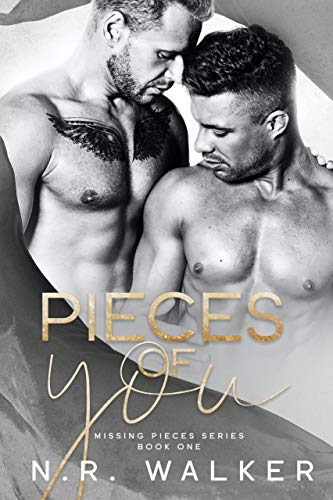 Read Pieces of You (Missing Pieces Book 1), written by N.R. Walker Read Pieces of You (Missing Pieces Book 1), written by N.R. Walker