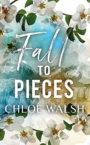 Read Fall to Pieces: Broken #2 (The Broken Series), written by Chloe Walsh Read Fall to Pieces: Broken #2 (The Broken Series), written by Chloe Walsh
