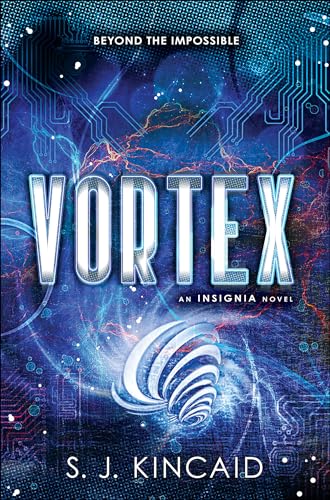 Read Vortex (Insignia Book 2), written by S. J. Kincaid Read Vortex (Insignia Book 2), written by S. J. Kincaid