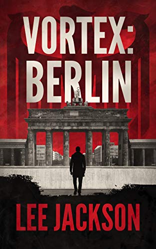 Read Vortex: Berlin (The Reluctant Assassin Series Book 3), written by Lee Jackson Read Vortex: Berlin (The Reluctant Assassin Series Book 3), written by Lee Jackson