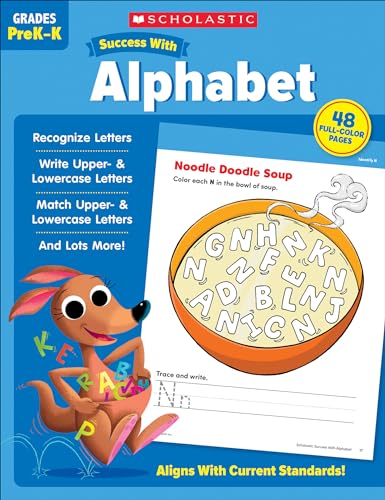 Read Scholastic Success with Alphabet Workbook (Scholastic; Grades Prek-k), written by Scholastic Teaching Resources Read Scholastic Success with Alphabet Workbook (Scholastic; Grades Prek-k), written by Scholastic Teaching Resources