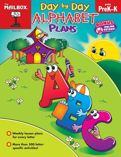 Read Day-by-Day Alphabet Plans (PreK-K), written by The Mailbox Books Staff Read Day-by-Day Alphabet Plans (PreK-K), written by The Mailbox Books Staff