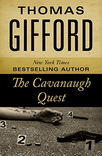 Read The Cavanaugh Quest, written by Thomas Gifford Read The Cavanaugh Quest, written by Thomas Gifford