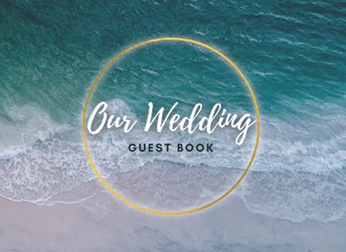 Read Our Wedding Guest Book - Beach Ocean Themed Wedding, written by April Ward-Stanbrook Read Our Wedding Guest Book - Beach Ocean Themed Wedding, written by April Ward-Stanbrook