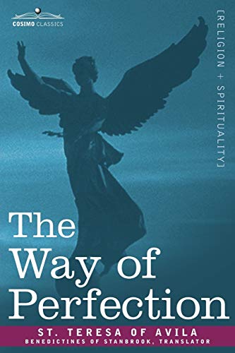 Read The Way of Perfection, written by St Teresa of Avila Read The Way of Perfection, written by St Teresa of Avila
