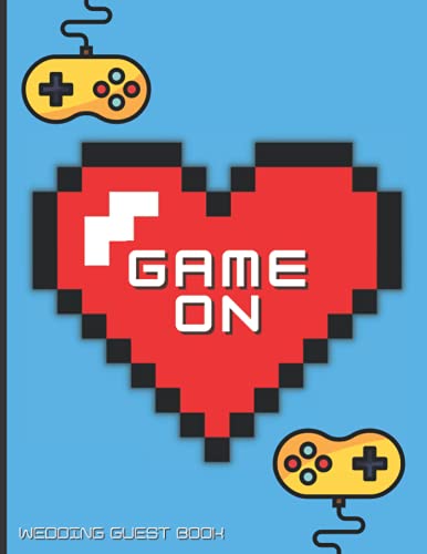 Read Game On - Video Game Themed Wedding Guest Book, written by April Ward-Stanbrook Read Game On - Video Game Themed Wedding Guest Book, written by April Ward-Stanbrook