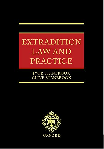 Read Extradition Law and Practice, written by Ivor Stanbrook; Clive Stanbrook Read Extradition Law and Practice, written by Ivor Stanbrook; Clive Stanbrook