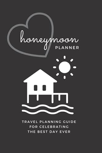 Read Honeymoon Planner: Travel Planning Guide for Celebrating the Best Day Ever: travel journal, written by April Ward-Stanbrook Read Honeymoon Planner: Travel Planning Guide for Celebrating the Best Day Ever: travel journal, written by April Ward-Stanbrook