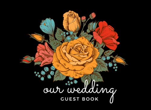 Read Our Wedding Guest Book: Vintage Floral Design Affordable Alternative 8.25" x 6", written by April Ward-Stanbrook