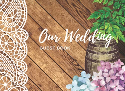 Read Our Wedding Guest Book: Sign In Book For Wedding - Winery Themed, written by April Ward-Stanbrook Read Our Wedding Guest Book: Sign In Book For Wedding - Winery Themed, written by April Ward-Stanbrook