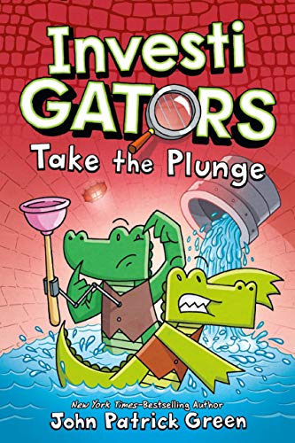 Read InvestiGators: Take the Plunge (InvestiGators, 2), written by John Patrick Green Read InvestiGators: Take the Plunge (InvestiGators, 2), written by John Patrick Green