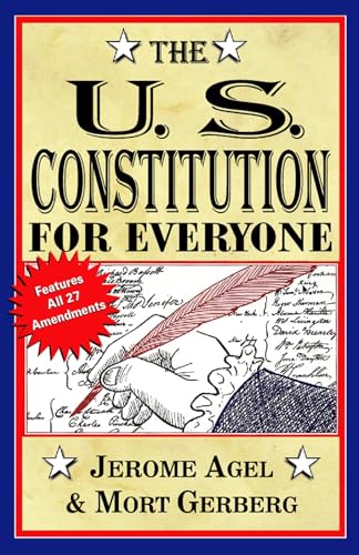 Read The U.S. Constitution for Everyone: Features All 27 Amendments (Perigee Book), written by Jerome B. Agel; Mort Gerberg Read The U.S. Constitution for Everyone: Features All 27 Amendments (Perigee Book), written by Jerome B. Agel; Mort Gerberg