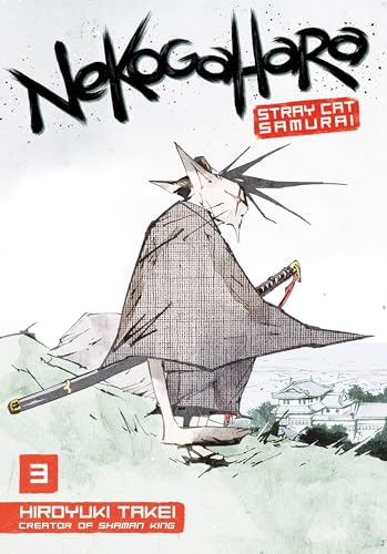 Read Nekogahara: Stray Cat Samurai 3, written by Hiroyuki Takei Read Nekogahara: Stray Cat Samurai 3, written by Hiroyuki Takei