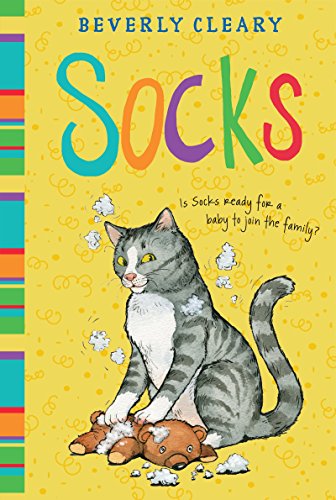 Read Socks, written by Beverly Cleary Read Socks, written by Beverly Cleary