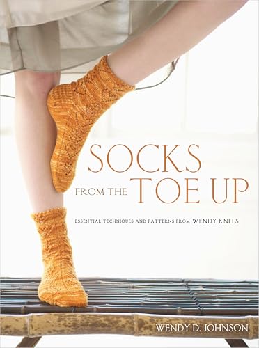 Read Socks from the Toe Up: Essential Techniques and Patterns from Wendy Knits, written by Wendy D. Johnson Read Socks from the Toe Up: Essential Techniques and Patterns from Wendy Knits, written by Wendy D. Johnson