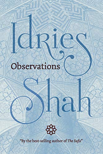 Read Observations, written by Idries Shah Read Observations, written by Idries Shah