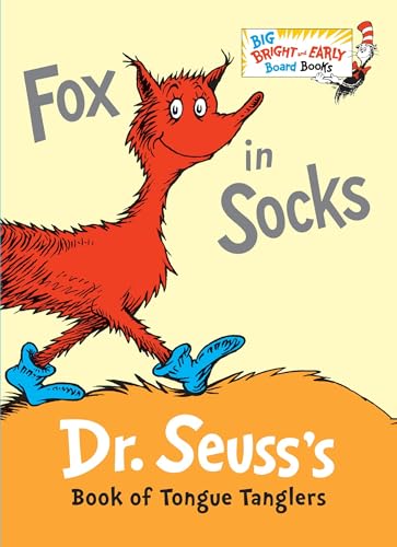 Read Fox in Socks (Big Bright & Early Board Book), written by Dr. Seuss Read Fox in Socks (Big Bright & Early Board Book), written by Dr. Seuss