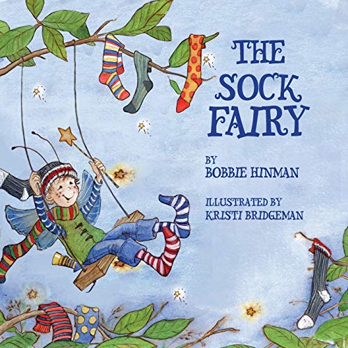 Read The Sock Fairy: A Humorous and Magical Explanation for Missing Socks, written by Bobbie Hinman Read The Sock Fairy: A Humorous and Magical Explanation for Missing Socks, written by Bobbie Hinman