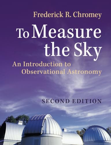 Read To Measure the Sky, written by Frederick R. Chromey Read To Measure the Sky, written by Frederick R. Chromey