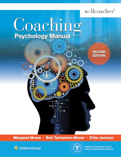 Read Coaching Psychology Manual, written by Margaret Moore Read Coaching Psychology Manual, written by Margaret Moore