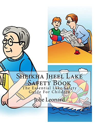 Read Sheikha Jheel Lake Safety Book: The Essential Lake Safety Guide For Children, written by Jobe Leonard Read Sheikha Jheel Lake Safety Book: The Essential Lake Safety Guide For Children, written by Jobe Leonard