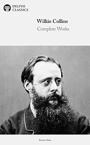 Read Delphi Complete Works of Wilkie Collins (Illustrated) (Delphi Series One Book 26), written by Wilkie Collins