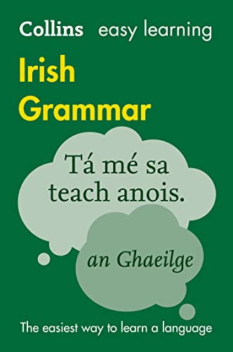 Read Irish Grammar (Collins Easy Learning) (English and Irish Edition), written by Collins Dictionaries Read Irish Grammar (Collins Easy Learning) (English and Irish Edition), written by Collins Dictionaries