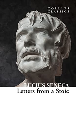 Read Letters from a Stoic: An illuminating journey through Seneca's teachings and Stoic philosophy (Collins Classics), written by Lucius Seneca Read Letters from a Stoic: An illuminating journey through Seneca's teachings and Stoic philosophy (Collins Classics), written by Lucius Seneca