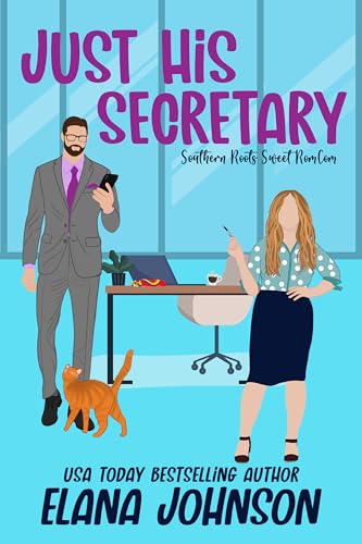 Read Just His Secretary: A Sweet Romantic Comedy (Southern Roots Sweet RomCom Book 1), written by Elana Johnson Read Just His Secretary: A Sweet Romantic Comedy (Southern Roots Sweet RomCom Book 1), written by Elana Johnson