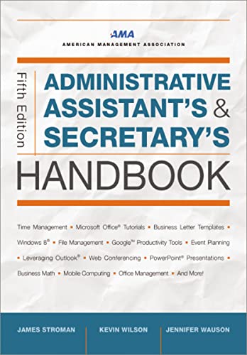Read Administrative Assistant's and Secretary's Handbook, written by James Stroman; Kevin Wilson; Jennifer Wauson Read Administrative Assistant's and Secretary's Handbook, written by James Stroman; Kevin Wilson; Jennifer Wauson