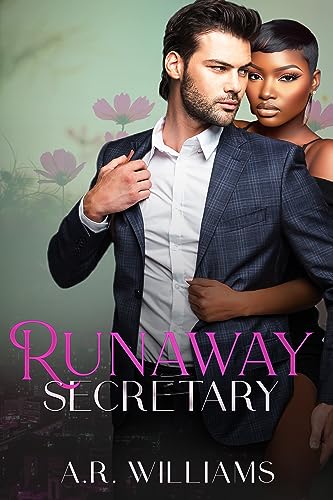 Read Runaway Secretary (St. Pierre Brothers Book 2), written by A.R. Williams Read Runaway Secretary (St. Pierre Brothers Book 2), written by A.R. Williams