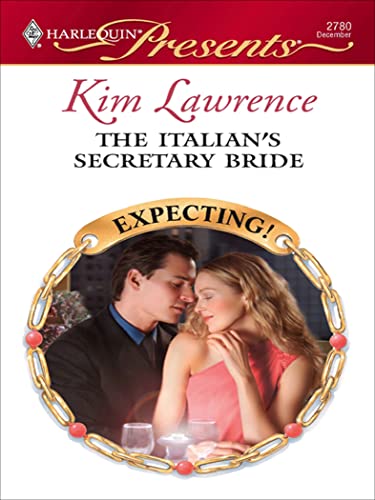 Read The Italian's Secretary Bride (Expecting!), written by Kim Lawrence