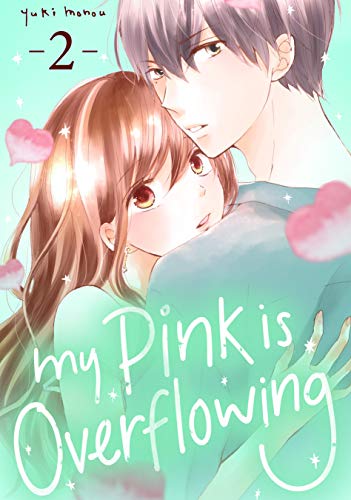 Read My Pink is Overflowing Vol. 2, written by Yuki Monou Read My Pink is Overflowing Vol. 2, written by Yuki Monou