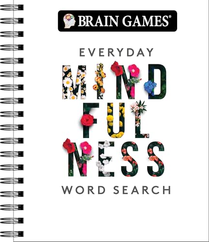 Read Brain Games - Everyday Mindfulness Word Search (White), written by Publications International Ltd.; Brain Games Read Brain Games - Everyday Mindfulness Word Search (White), written by Publications International Ltd.; Brain Games