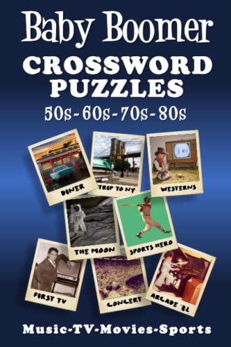 Read Baby Boomer Crossword Puzzles: 1950s, 1960s, 1970s, 1980s - Music, TV, Movies, Sports and People, written by Designer Ink. Read Baby Boomer Crossword Puzzles: 1950s, 1960s, 1970s, 1980s - Music, TV, Movies, Sports and People, written by Designer Ink.