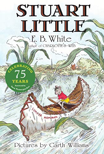 Read Stuart Little, written by E. B White Read Stuart Little, written by E. B White