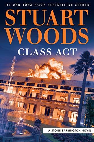 Read Class Act (A Stone Barrington Novel Book 58), written by Stuart Woods Read Class Act (A Stone Barrington Novel Book 58), written by Stuart Woods