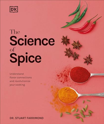Read The Science of Spice: Understand Flavor Connections and Revolutionize Your Cooking, written by Dr. Stuart Farrimond Read The Science of Spice: Understand Flavor Connections and Revolutionize Your Cooking, written by Dr. Stuart Farrimond