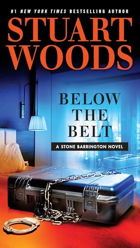 Read Below the Belt (A Stone Barrington Novel), written by Stuart Woods Read Below the Belt (A Stone Barrington Novel), written by Stuart Woods