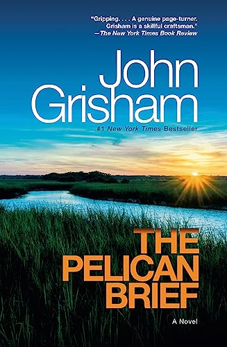 Read The Pelican Brief: A Novel, written by John Grisham Read The Pelican Brief: A Novel, written by John Grisham