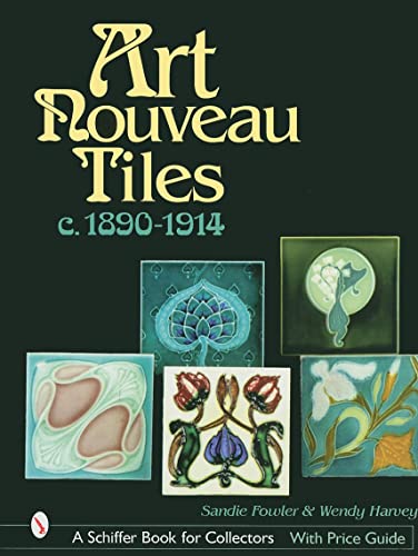 Read Art Nouveau Tiles, c. 1890-1914 (Schiffer Book for Collectors), written by Sandie Fowler Read Art Nouveau Tiles, c. 1890-1914 (Schiffer Book for Collectors), written by Sandie Fowler