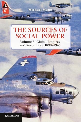 Read The Sources of Social Power: Volume 3, Global Empires and Revolution, 1890-1945, written by Michael Mann Read The Sources of Social Power: Volume 3, Global Empires and Revolution, 1890-1945, written by Michael Mann