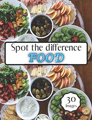 Read Spot the difference Food: Picture Games Puzzles For Adults Tested Your Observation Skills (Puzzles Observation books), written by Steve spot Read Spot the difference Food: Picture Games Puzzles For Adults Tested Your Observation Skills (Puzzles Observation books), written by Steve spot
