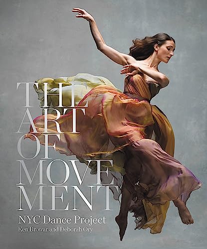 Read The Art of Movement, written by Ken Browar; Deborah Ory