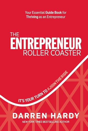 Read The Entrepreneur Roller Coaster: It's Your Turn to #JoinTheRide, written by Darren Hardy Read The Entrepreneur Roller Coaster: It's Your Turn to #JoinTheRide, written by Darren Hardy